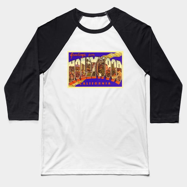 Greetings from Hollywood California - Vintage Large Letter Postcard Baseball T-Shirt by Naves